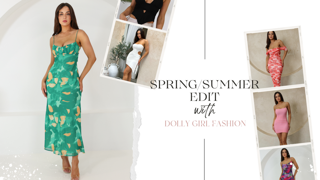 Spring/Summer Edit with Dolly Girl Fashion